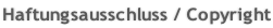 Haftungsausschluss / Copyright